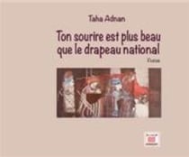 Ton sourire est plus beau que le drapeau national