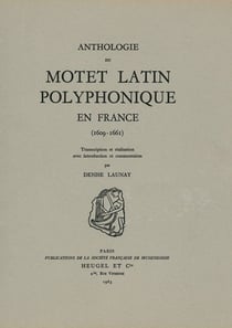 Anthologie du motet latin polyphonique en france (1609-1661)