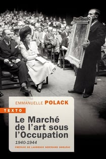 Le marché de l'art sous l'Occupation, 1940-1944