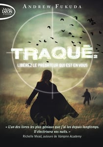 Traqué Tome 2 - libérez le prédateur qui est en vous