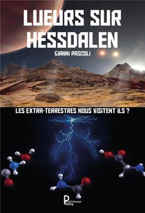 Lueurs sur hessdalen - les extra-terrestres nous visitent ils?