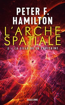 L'arche spatiale Tome 2 : La fille de la capitaine