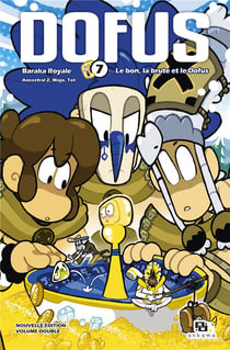Dofus - édition double Tome 7 : Baraka royale - Le bon, la brute et le dofus