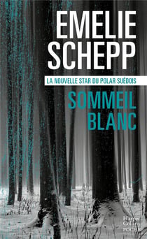 Une enquête de Jana Berzelius Tome 2 : sommeil blanc