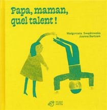 Papa, maman, quel talent !