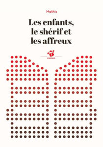 Les enfants, le sherif et les affreux