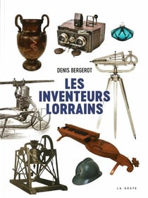 Les inventeurs lorrains