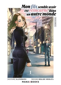 Mon fils semble avoir été réincarné dans un autre monde Tome 1