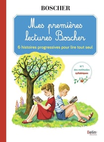 Méthode Boscher : mes premieres lectures Boscher : 6 histoires progressives pour lire tout seul