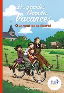 Les grandes grandes vacances Tome 4 : Le vent de la liberté