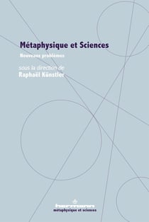Métaphysique et sciences : nouveaux problèmes