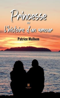 Princesse ou l'histoire d'un amour