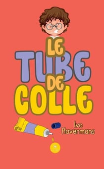 Le tube de colle