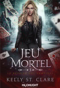 Le repaire des vampires Tome 3 : Jeu mortel