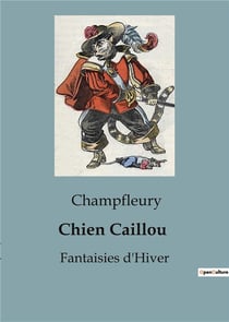 Chien Caillou : Fantaisies d'Hiver