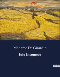 Joie Inconnue : Les secrets d'un Paris romantique et tourmenté