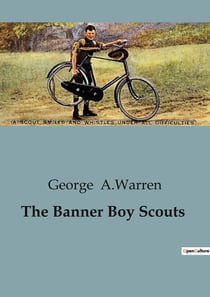 The Banner Boy Scouts : Unraveling Mysteries with the Banner Boy Scouts