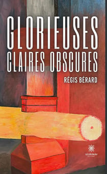 Glorieuses claires obscures