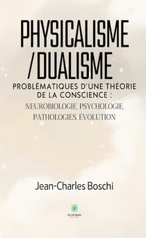 Physicalisme/dualisme
