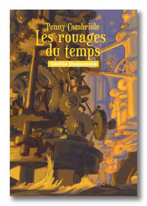 Penny Cambriole - sous les rouages du temps