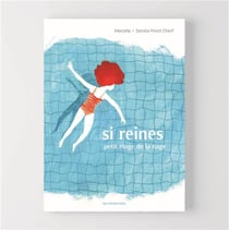 Si reines : Petit éloge de la nage