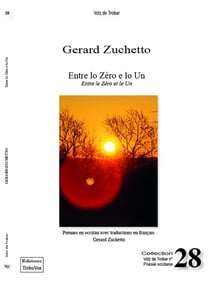 ENTRE LO ZÈRO E LO UN / ENTRE LE ZÉRO ET LE UN : POÈMES EN OCCITAN TRADUITS EN FRANÇAIS