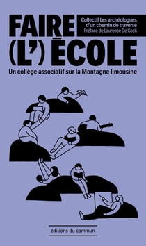 Faire (l')école - un collège associatif sur la montagne Limousine