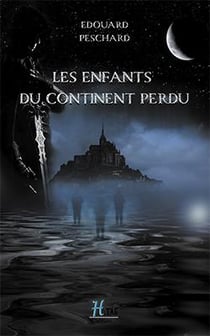 Les enfants du continent perdu Tome 1