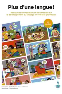 Plus d'une langue! : Ressources de médiation et de formation sur le développement du langage en contexte plurilingue