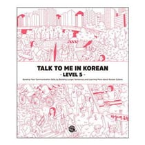 Talk to me in korean : level 5 (nouvelle edition) voir le detail editer produit - edition bilingue