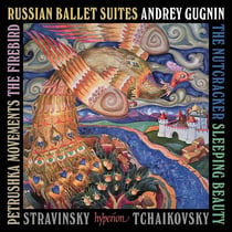 Tchaikovsky- Stravinsky: Russian Ballet Suites