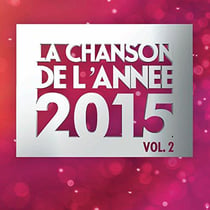 La chanson de l'année 2015 /vol.2
