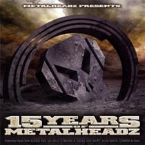 15 years of metalheadz