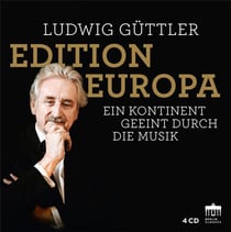 Ludwig Güttler Edition Europa : a continent united by music.