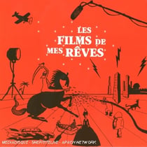 Les films de mes rêves