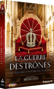 La Guerre des trônes, la véritable histoire de l'Europe - Saison 6