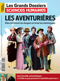 Les grands dossiers de Sciences Humaines n.75 : Les aventurières