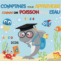 Comptines pour apprendre comme un poisson dans l'eau