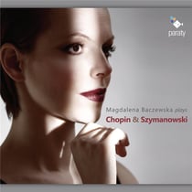 Magdalena Baczewska joue Chopin & Szymanowski