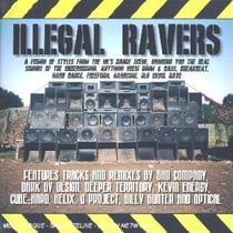 Illegal Ravers /vol.1