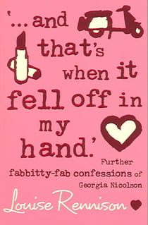 ... and that's when it fell off in my hand - confessions of georgia nicolson