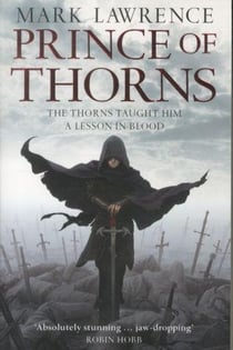Prince of thorns - the broken empire v.1