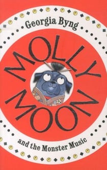 Molly moon and the monster music. book 6
