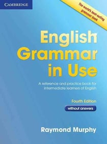 ENGLISH GRAMMAR IN USE - 4TH EDITION