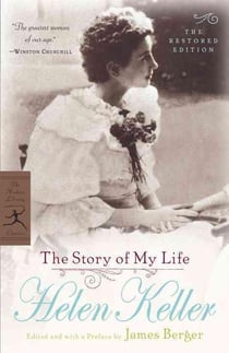 Helen Keller - the story of my life