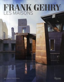 FRANK GEHRY. LES MAISONS