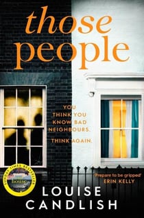 Those People : The GRIPPING compulsive thriller from the bestselling author of Our House