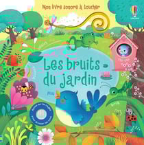Les bruits du jardin