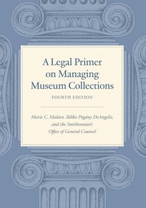 A legal primer on managing museum collections