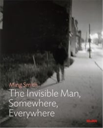 Ming Smith : the invisible man